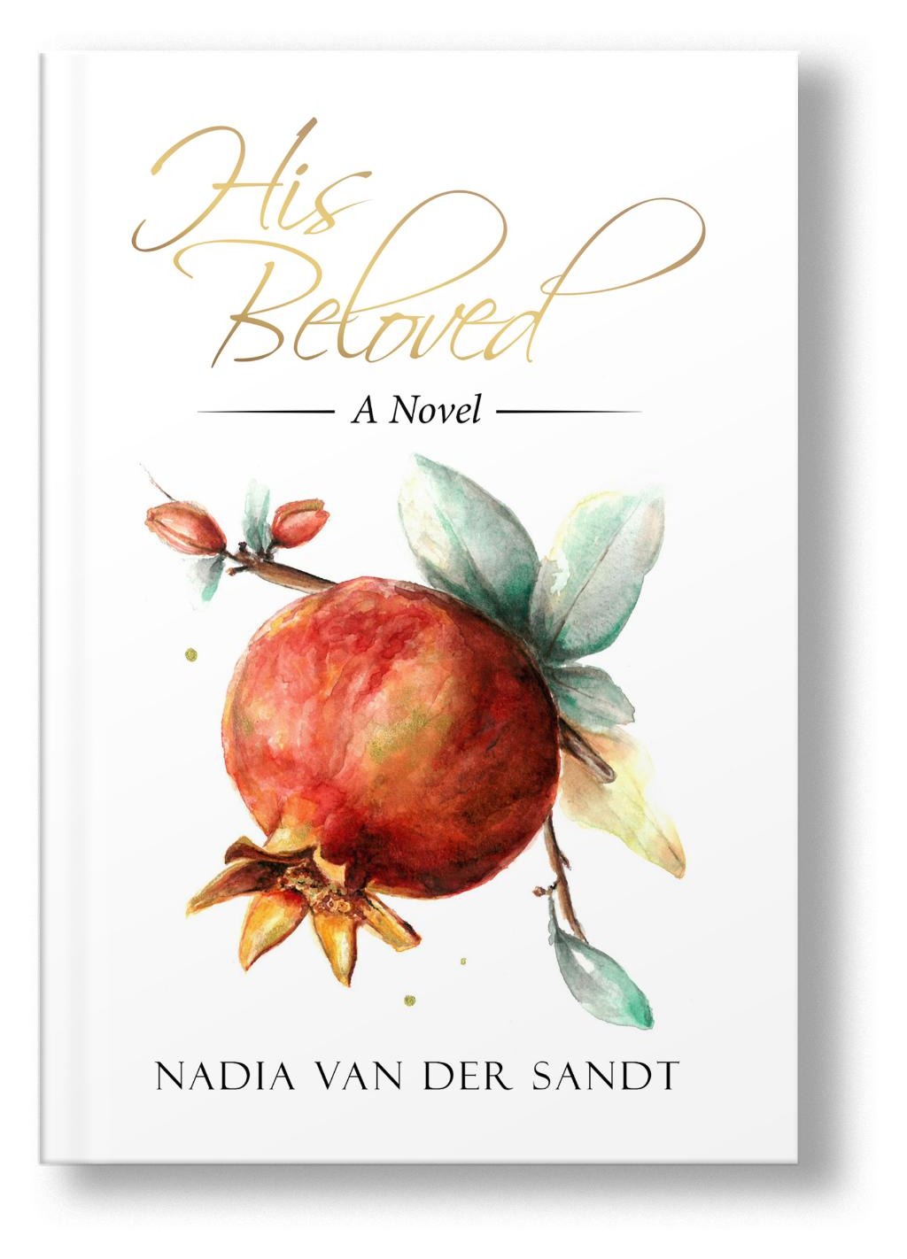 His Beloved. A Novel.